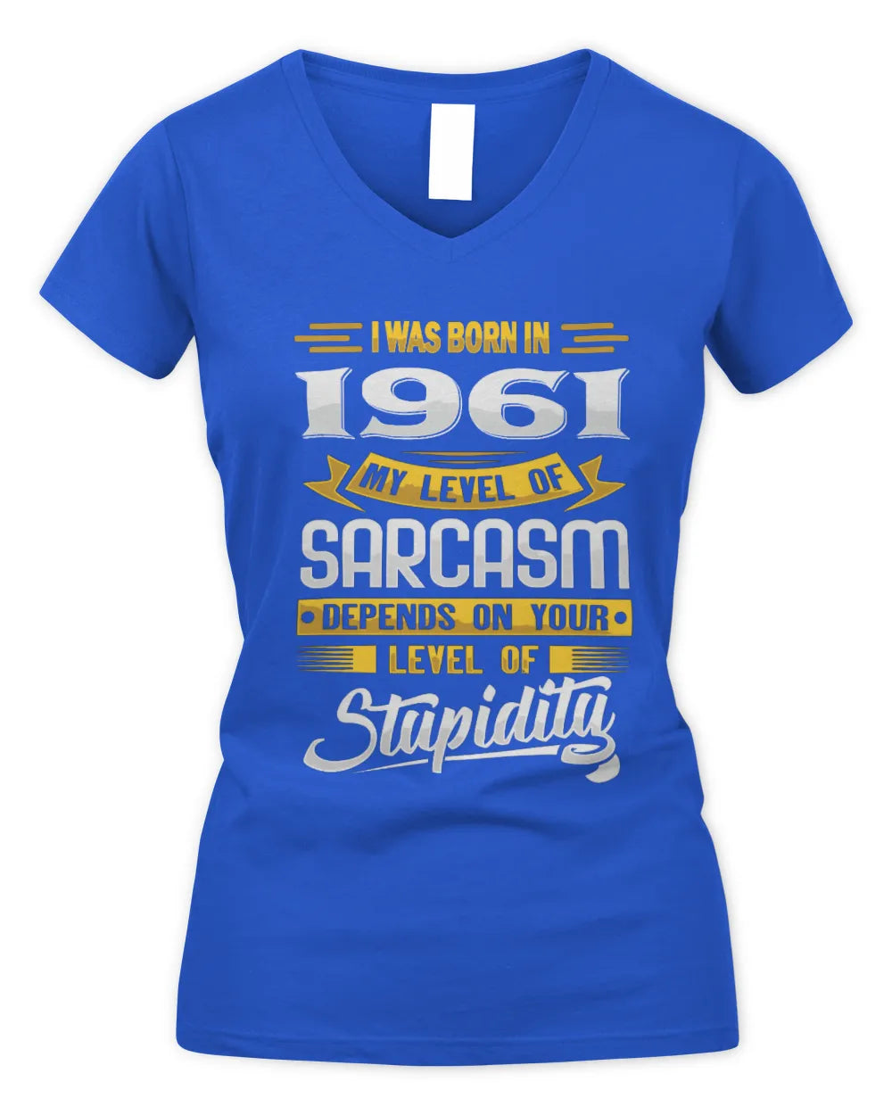 1961 HH88-K2 – Funny Birth Year Sarcasm Quote T-Shirt - Women's V-Neck T-Shirt - Royal