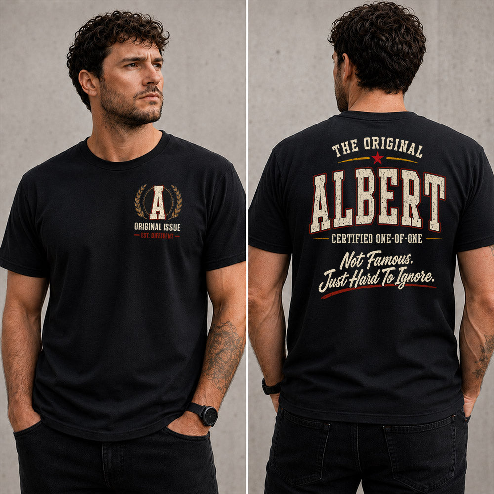 ALBERT W65-F6-168 – Personalized Original Issue Apparel “The Original NAME Certified One-of-One"