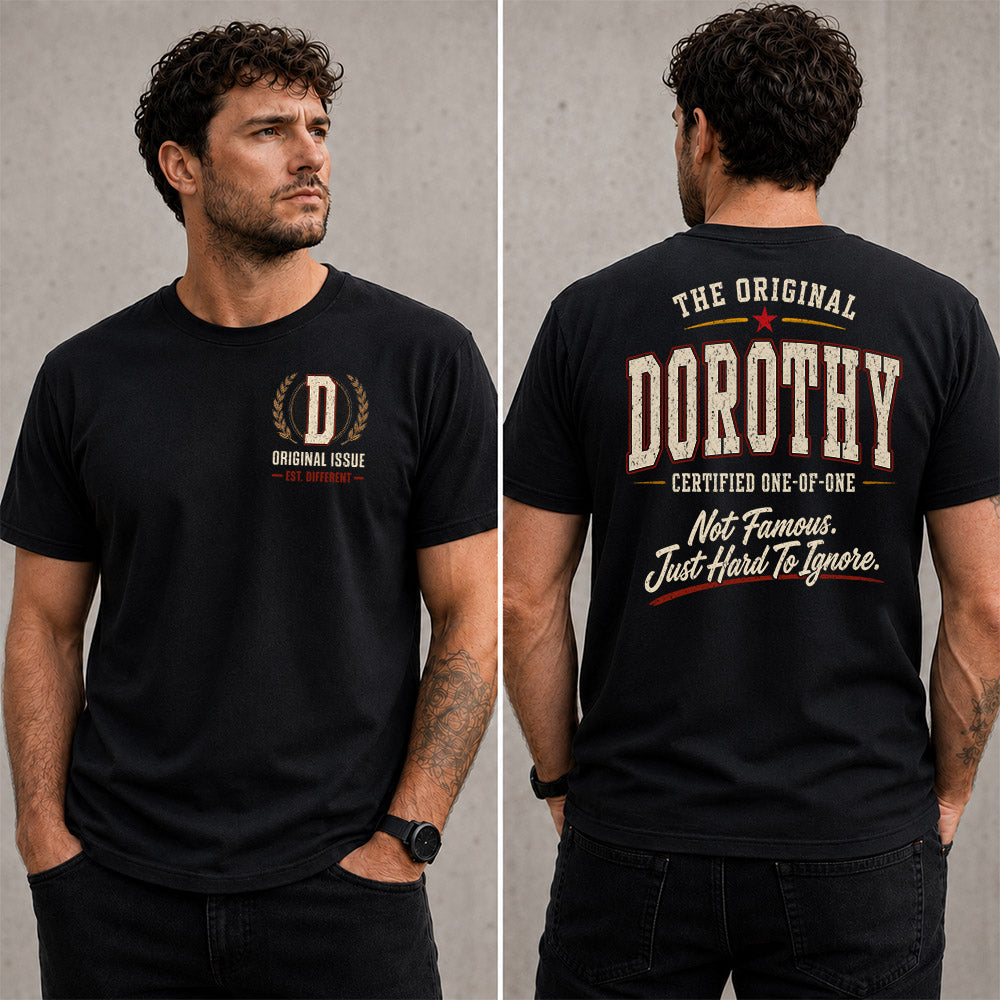 DOROTHY W65-F6-168 – Personalized Original Issue Apparel “The Original NAME Certified One-of-One"