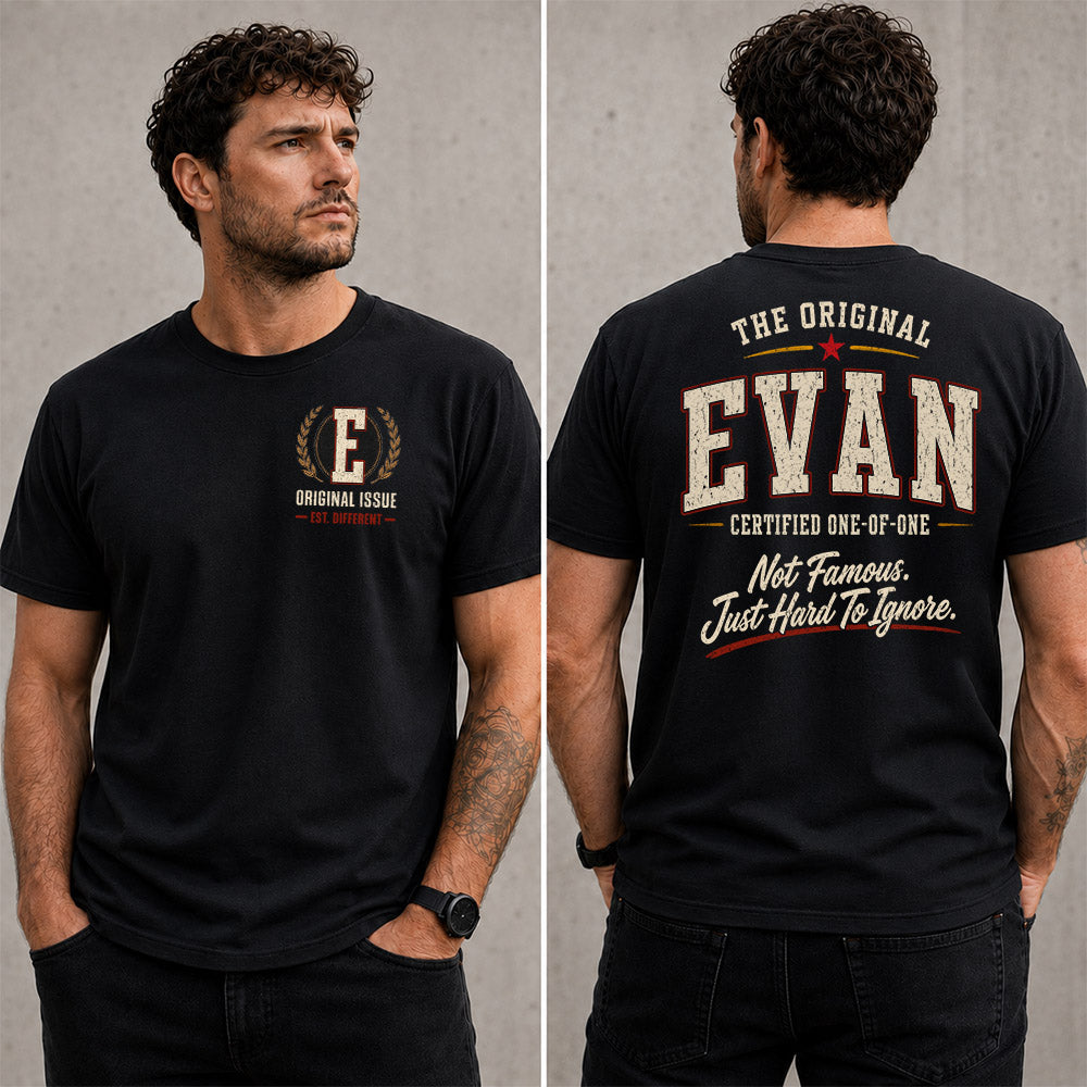 EVAN W65-F6-168 – Personalized Original Issue Apparel “The Original NAME Certified One-of-One"