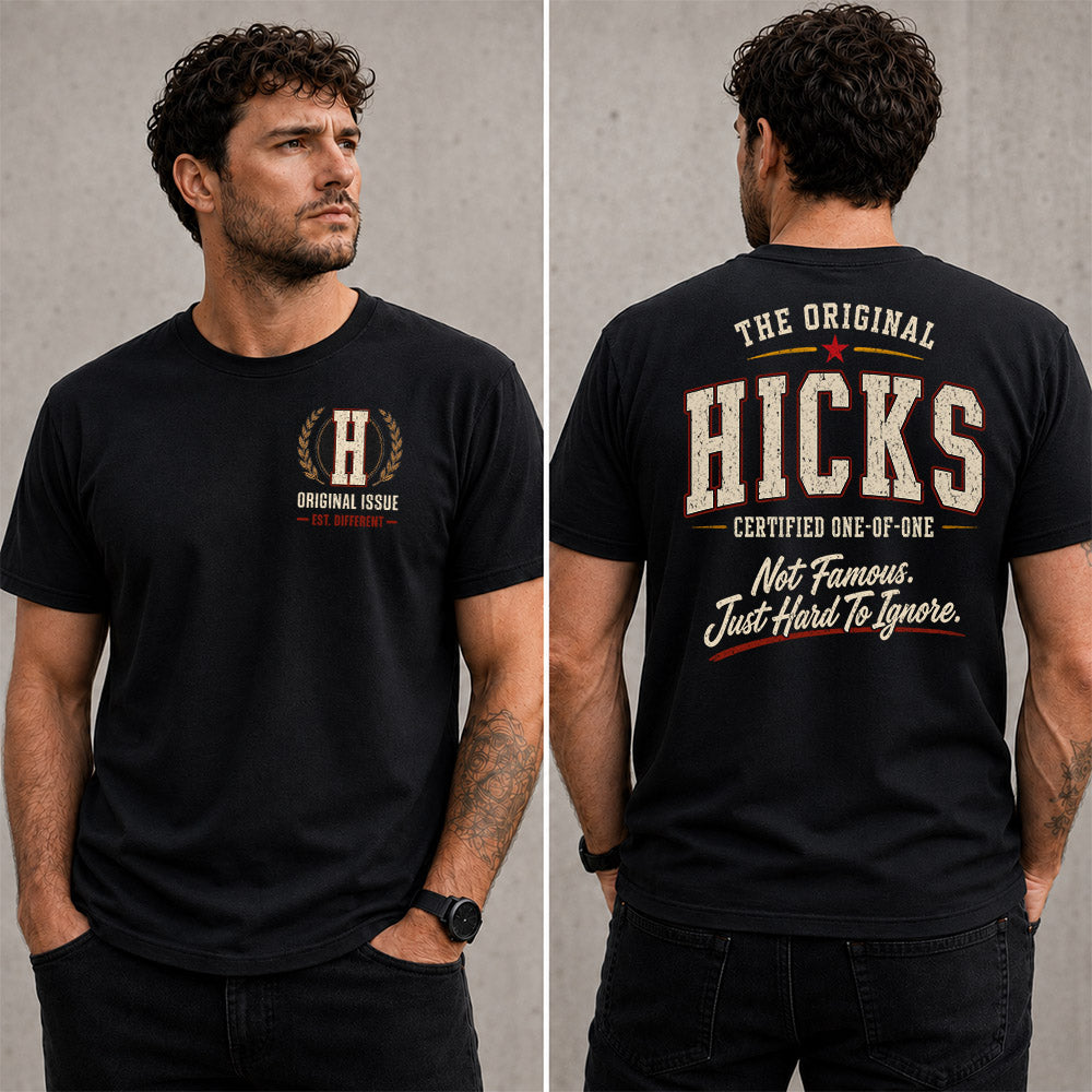 HICKS W65-F6-168 – Personalized Original Issue Apparel “The Original NAME Certified One-of-One"