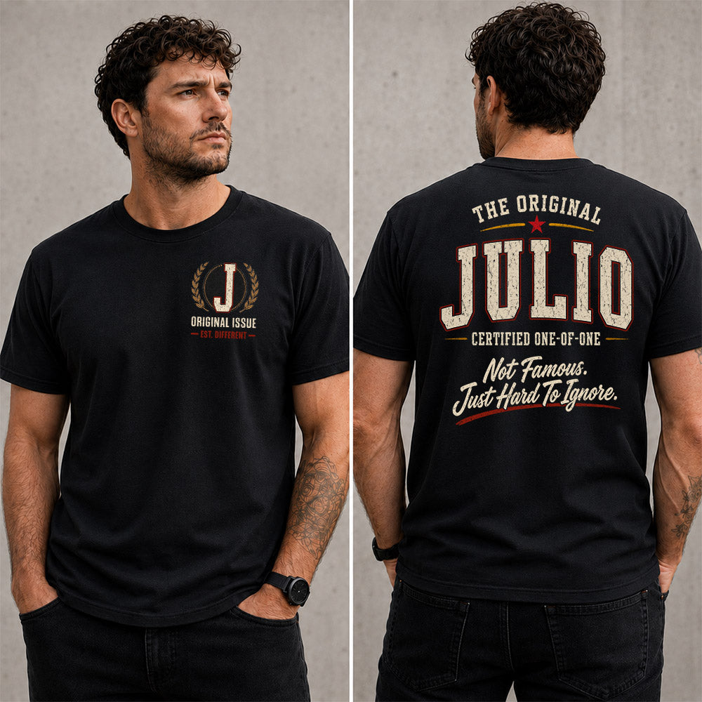 JULIO W65-F6-168 – Personalized Original Issue Apparel “The Original NAME Certified One-of-One"