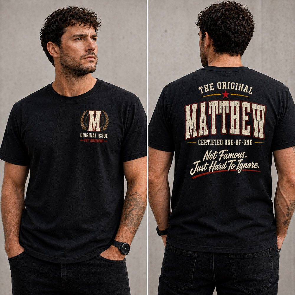 MATTHEW W65-F6-168 – Personalized Original Issue Apparel “The Original NAME Certified One-of-One"