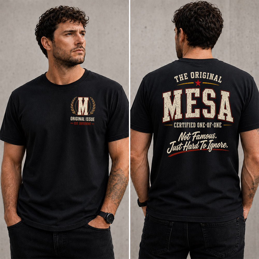 MESA W65-F6-168 – Personalized Original Issue Apparel “The Original NAME Certified One-of-One"