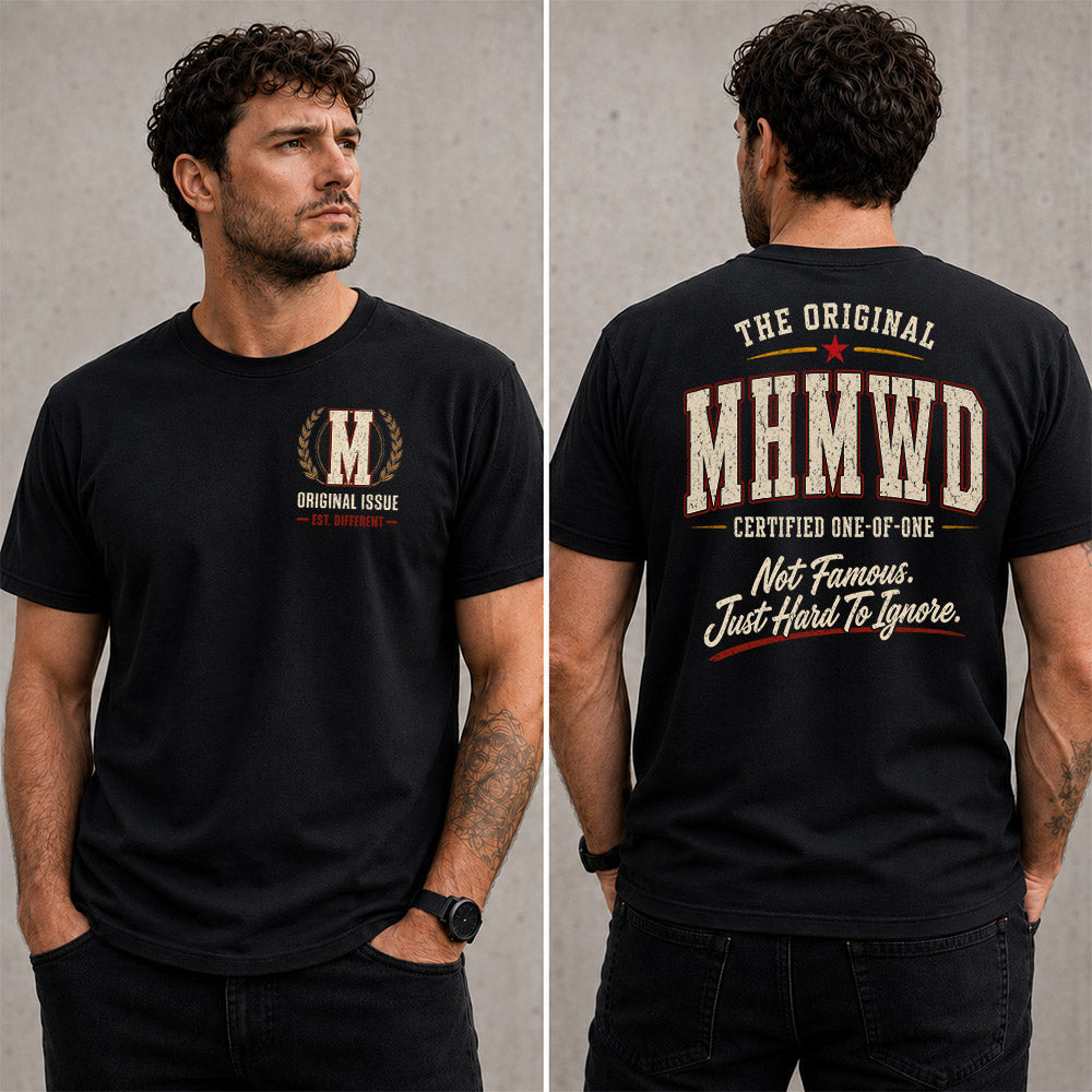 MHMWD W65-F6-168 – Personalized Original Issue Apparel “The Original NAME Certified One-of-One"