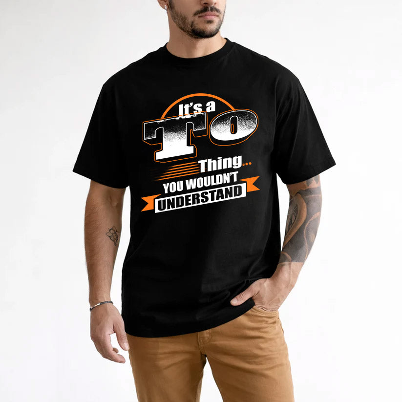 TO HH88-K2-107–Personalized Name Quote Apparel “It’s a/an NAME Thing You Wouldn’t Understand”
