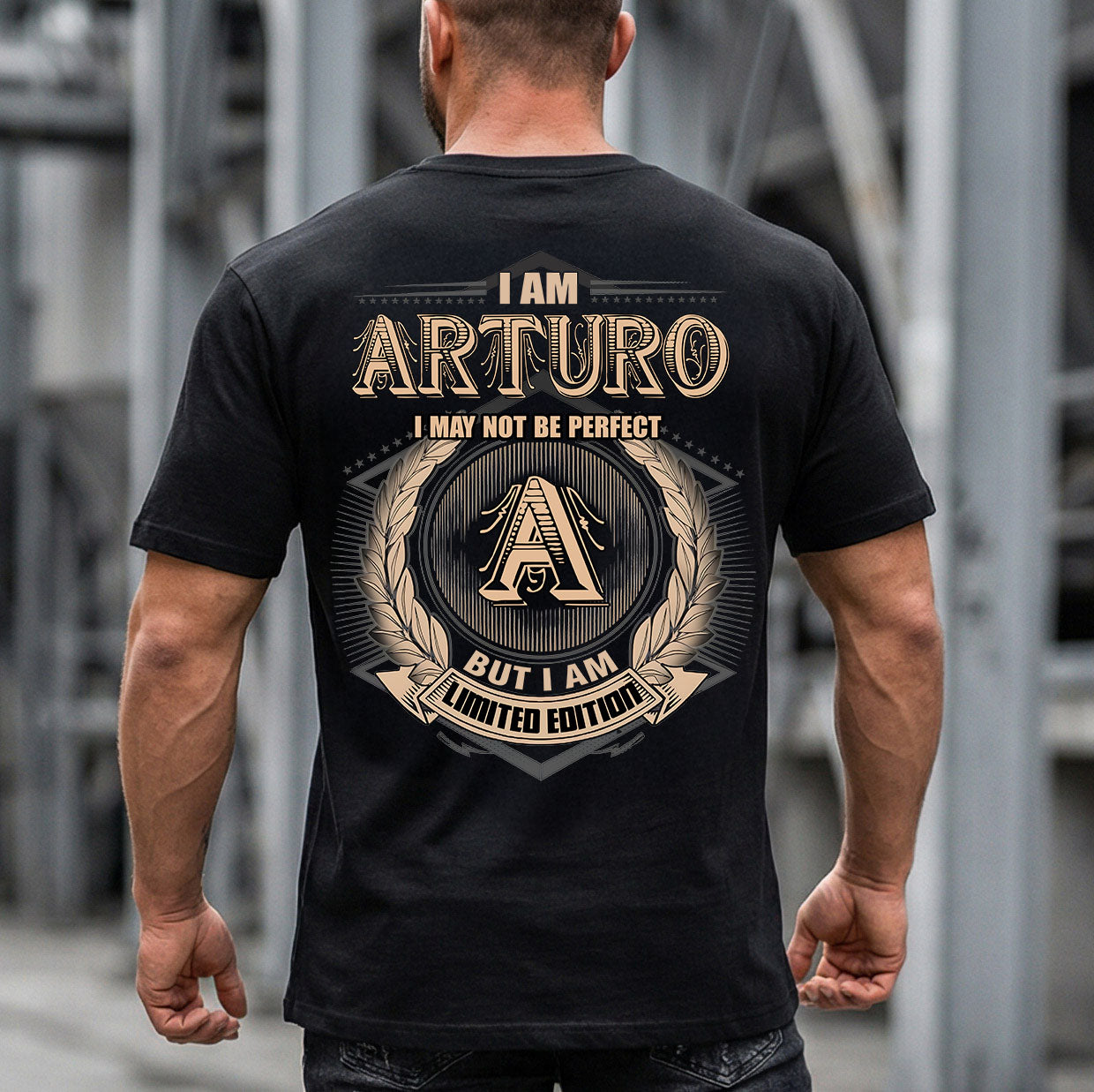 ARTURO 2K-101–Personalized Name Quote Apparel “I Am NAME May Not Be Perfect But I Am Limited Edition”