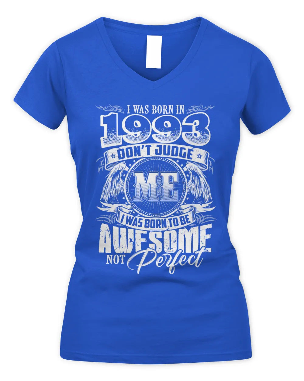 1993 HH89-K2 – Awesome Birth Year Quote T-Shirt - Women's V-Neck T-Shirt - Royal