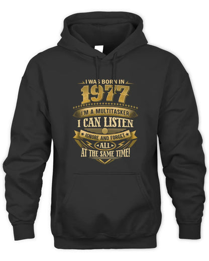 1977 HH89-K2 – Funny Birth Year Multitasker Quote T-Shirt - Unisex Hoodie - Black