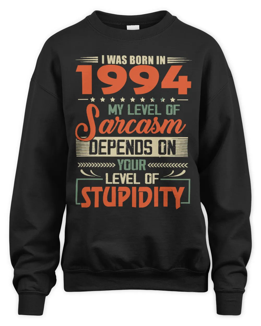 1994 HH89-K2 – Vintage Born to Be Sarcastic T-Shirt - Unisex Sweatshirt - Black