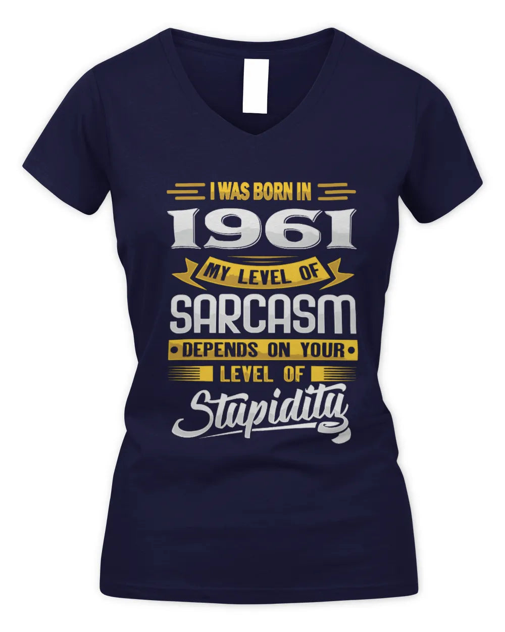 1961 HH88-K2 – Funny Birth Year Sarcasm Quote T-Shirt - Women's V-Neck T-Shirt - Navy