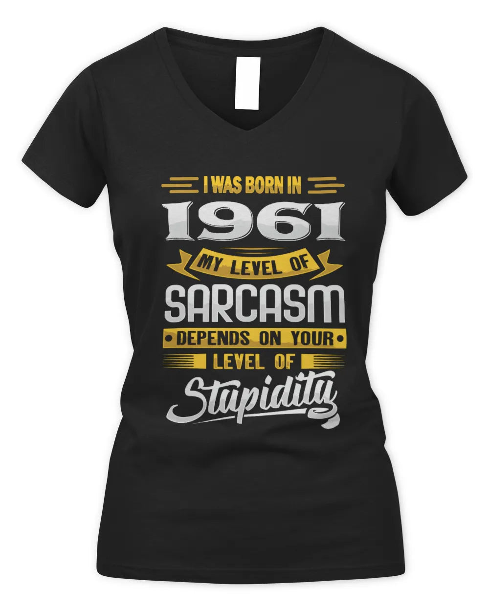 1961 HH88-K2 – Funny Birth Year Sarcasm Quote T-Shirt - Women's V-Neck T-Shirt - Black