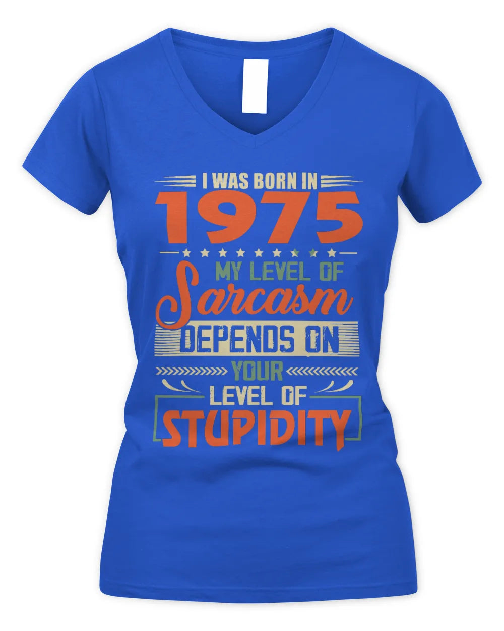 1975 HH89-K2 – Vintage Born to Be Sarcastic T-Shirt - Women's V-Neck T-Shirt - Royal