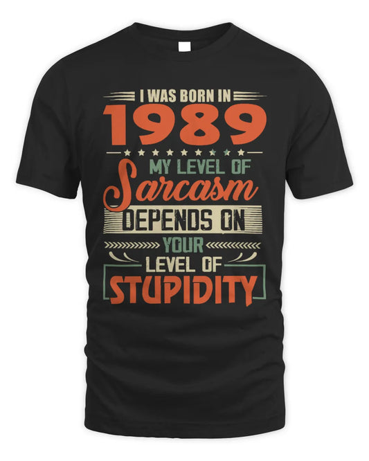 1989 HH89-K2 – Vintage Born to Be Sarcastic T-Shirt - Unisex Standard T-Shirt - Black