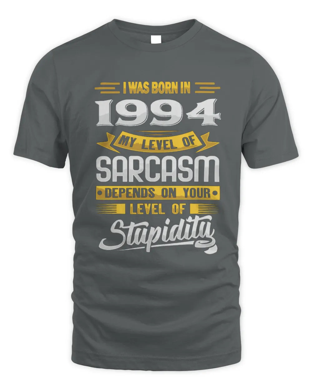 1994 HH88-K2 – Funny Birth Year Sarcasm Quote T-Shirt - Unisex Standard T-Shirt - Charcoal