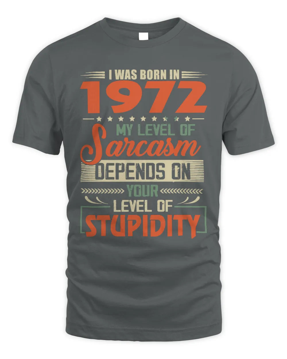1972 HH89-K2 – Vintage Born to Be Sarcastic T-Shirt - Unisex Standard T-Shirt - Charcoal