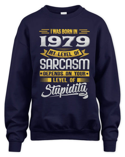 1979 HH88-K2 – Funny Birth Year Sarcasm Quote T-Shirt - Unisex Sweatshirt - Navy
