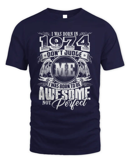 1974 HH89-K2 – Awesome Birth Year Quote T-Shirt - Unisex Standard T-Shirt - Navy