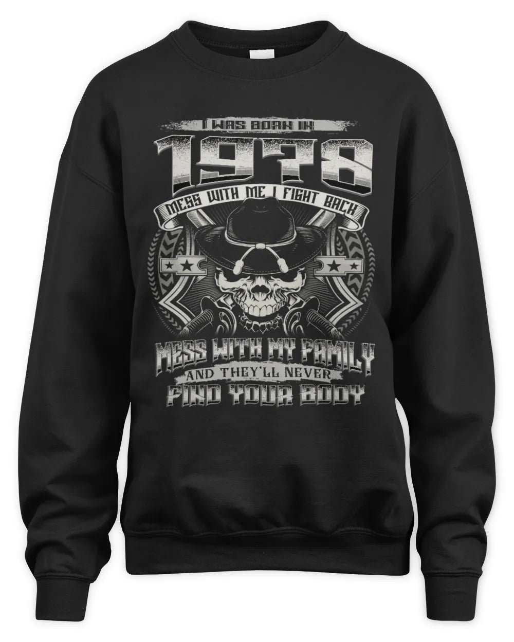 1978 HH89-K2 – T-shirt – Theme: "Birth Year – Family Always Protects" - Unisex Sweatshirt - Black