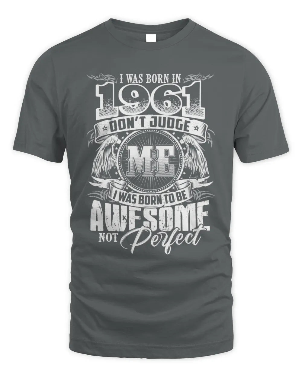 1961 HH89-K2 – Awesome Birth Year Quote T-Shirt - Unisex Standard T-Shirt - Charcoal