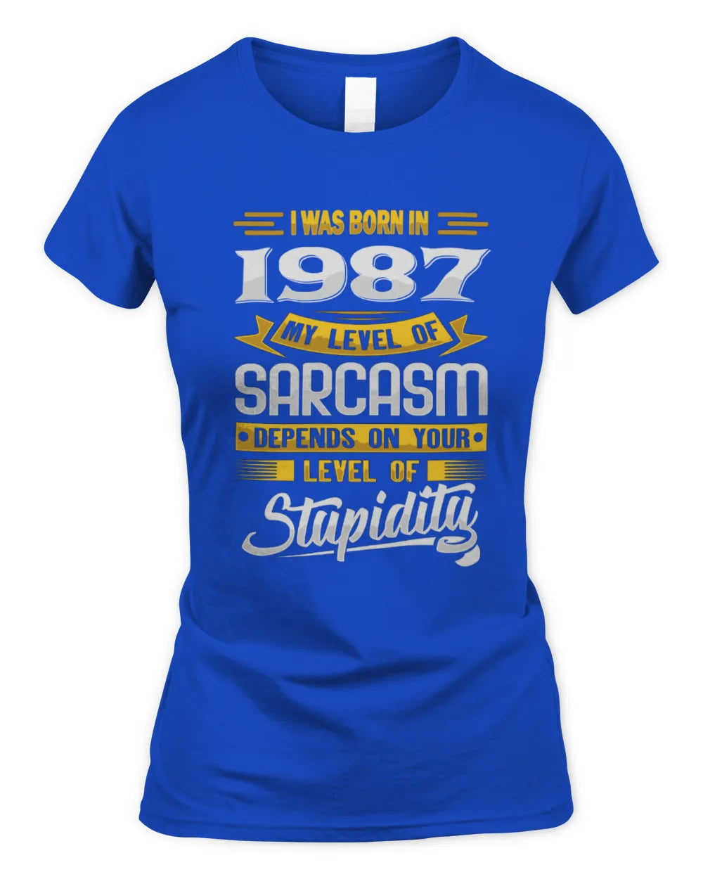 1987 HH88-K2 – Funny Birth Year Sarcasm Quote T-Shirt - Women's Standard T-Shirt - Royal