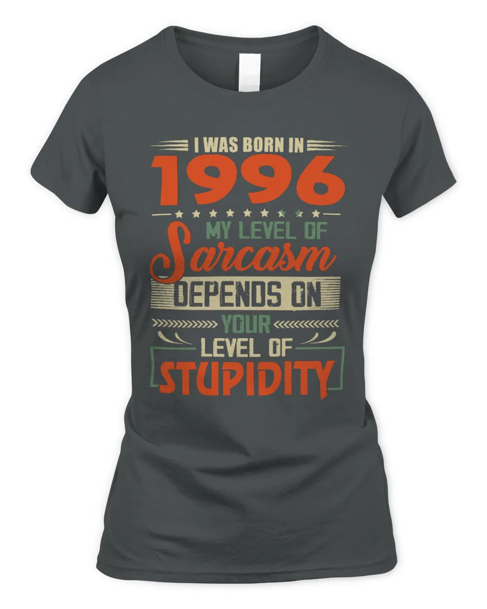 1996 HH89-K2 – Vintage Born to Be Sarcastic T-Shirt - Women's Standard T-Shirt - Charcoal