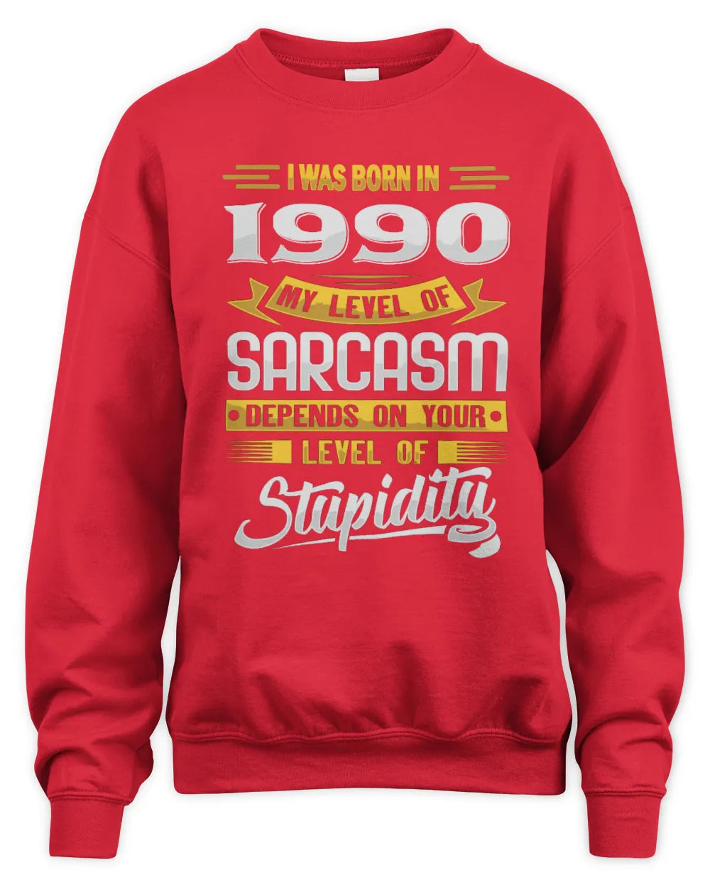 1990 HH88-K2 – Funny Birth Year Sarcasm Quote T-Shirt - Unisex Sweatshirt - Red