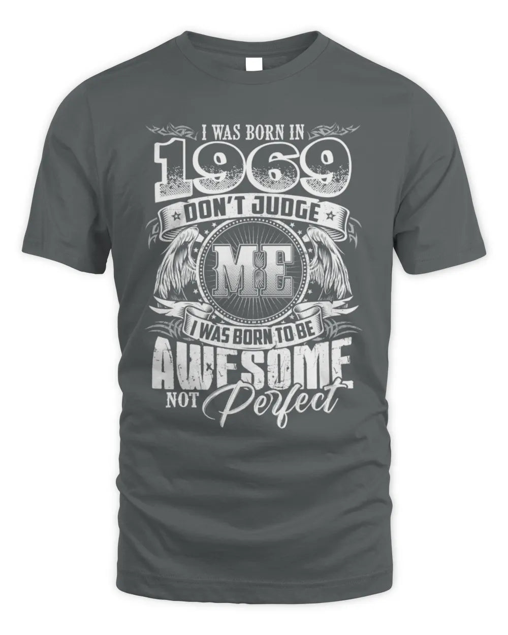 1969 HH89-K2 – Awesome Birth Year Quote T-Shirt - Unisex Standard T-Shirt - Charcoal