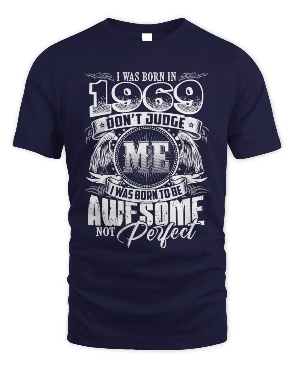 1969 HH89-K2 – Awesome Birth Year Quote T-Shirt - Unisex Standard T-Shirt - Navy