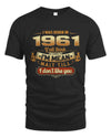 1961 HH89-K2 – Funny Birth Year Attitude Quote T-Shirt
