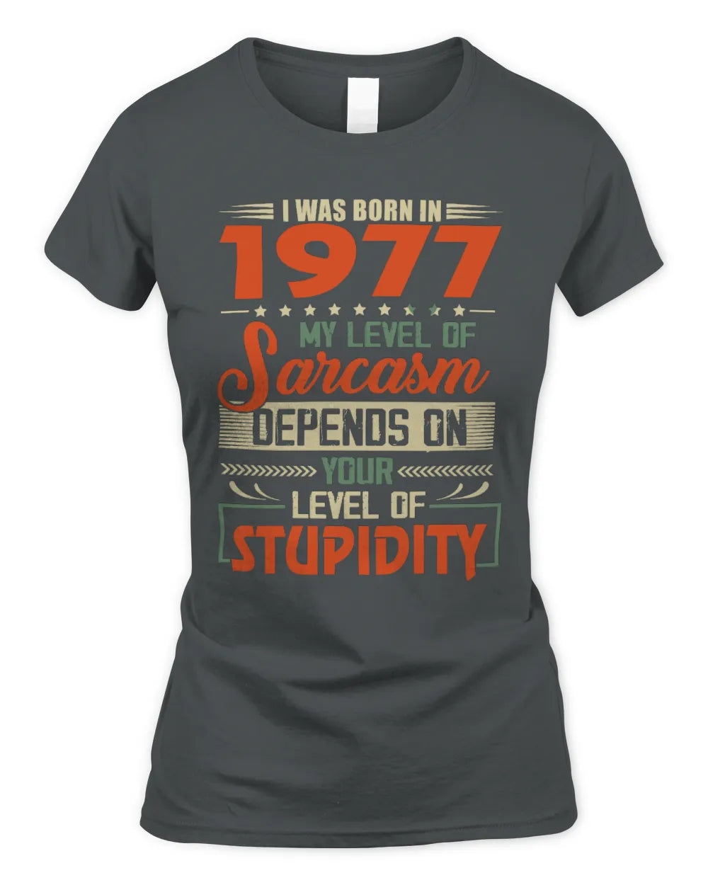 1977 HH89-K2 – Vintage Born to Be Sarcastic T-Shirt - Women's Standard T-Shirt - Charcoal