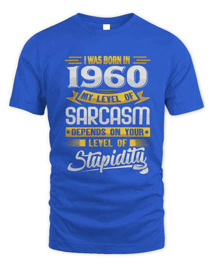 1960 HH88-K2 – Funny Birth Year Sarcasm Quote T-Shirt - Unisex Standard T-Shirt - Royal