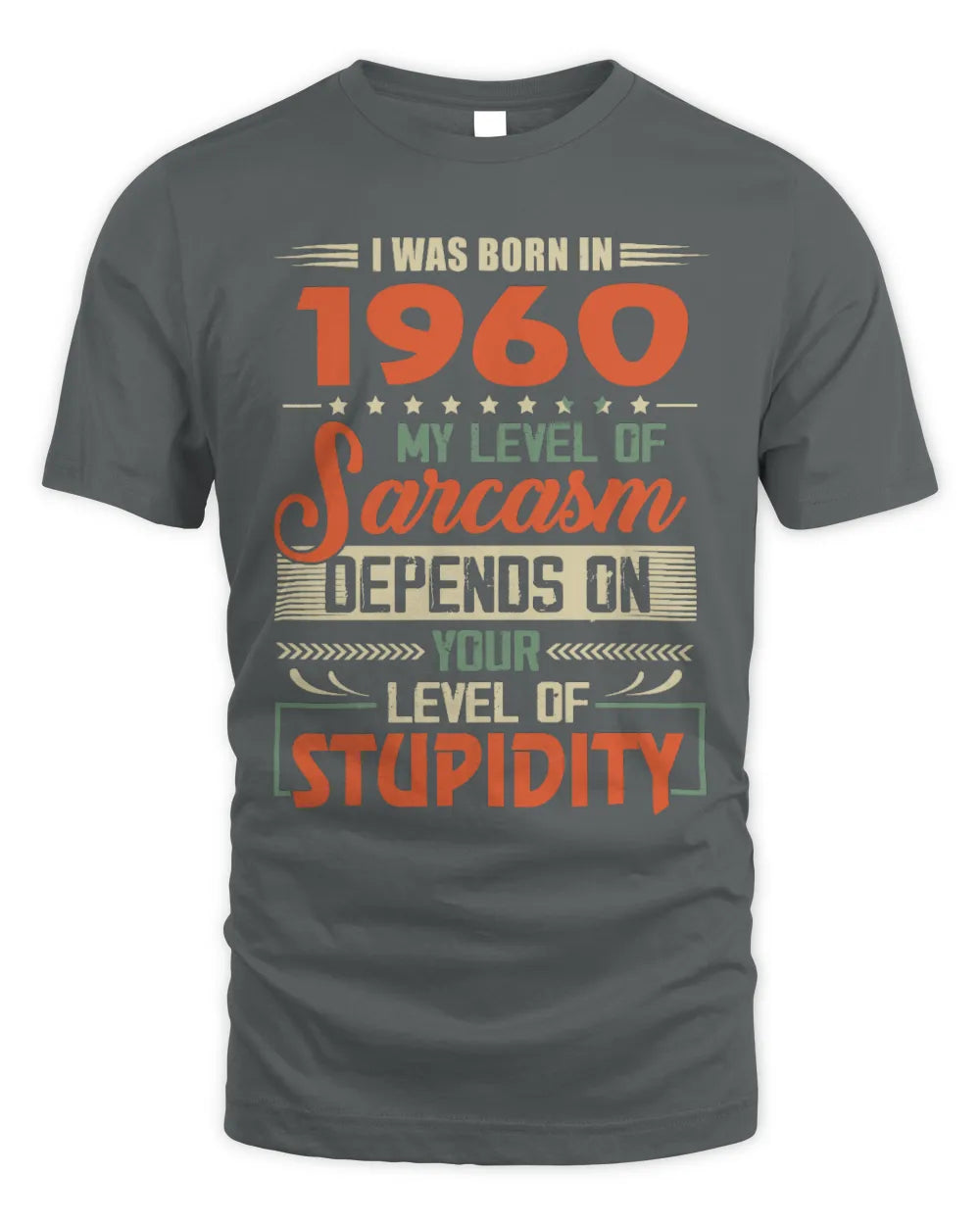 1960 HH89-K2 – Vintage Born to Be Sarcastic T-Shirt - Unisex Standard T-Shirt - Charcoal