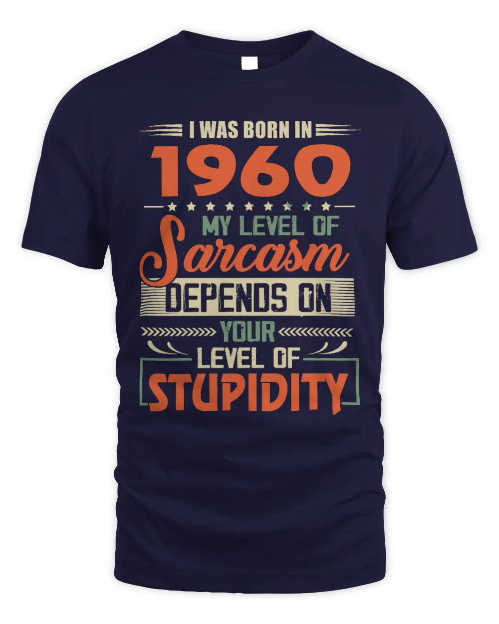 1960 HH89-K2 – Vintage Born to Be Sarcastic T-Shirt - Unisex Standard T-Shirt - Navy