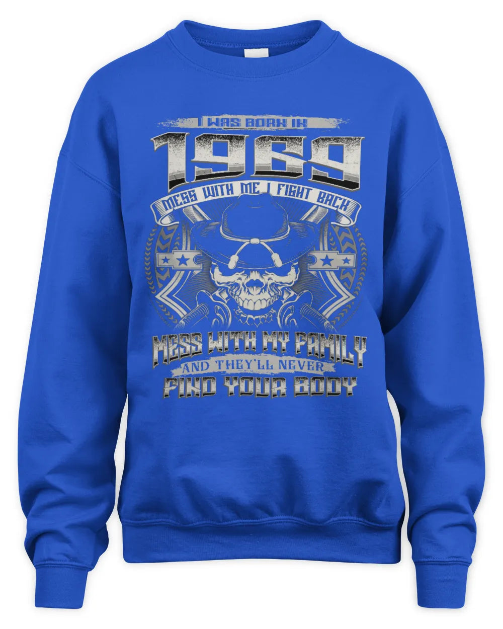 1969 HH89-K2 – T-shirt – Theme: "Birth Year – Family Always Protects" - Unisex Sweatshirt - Royal
