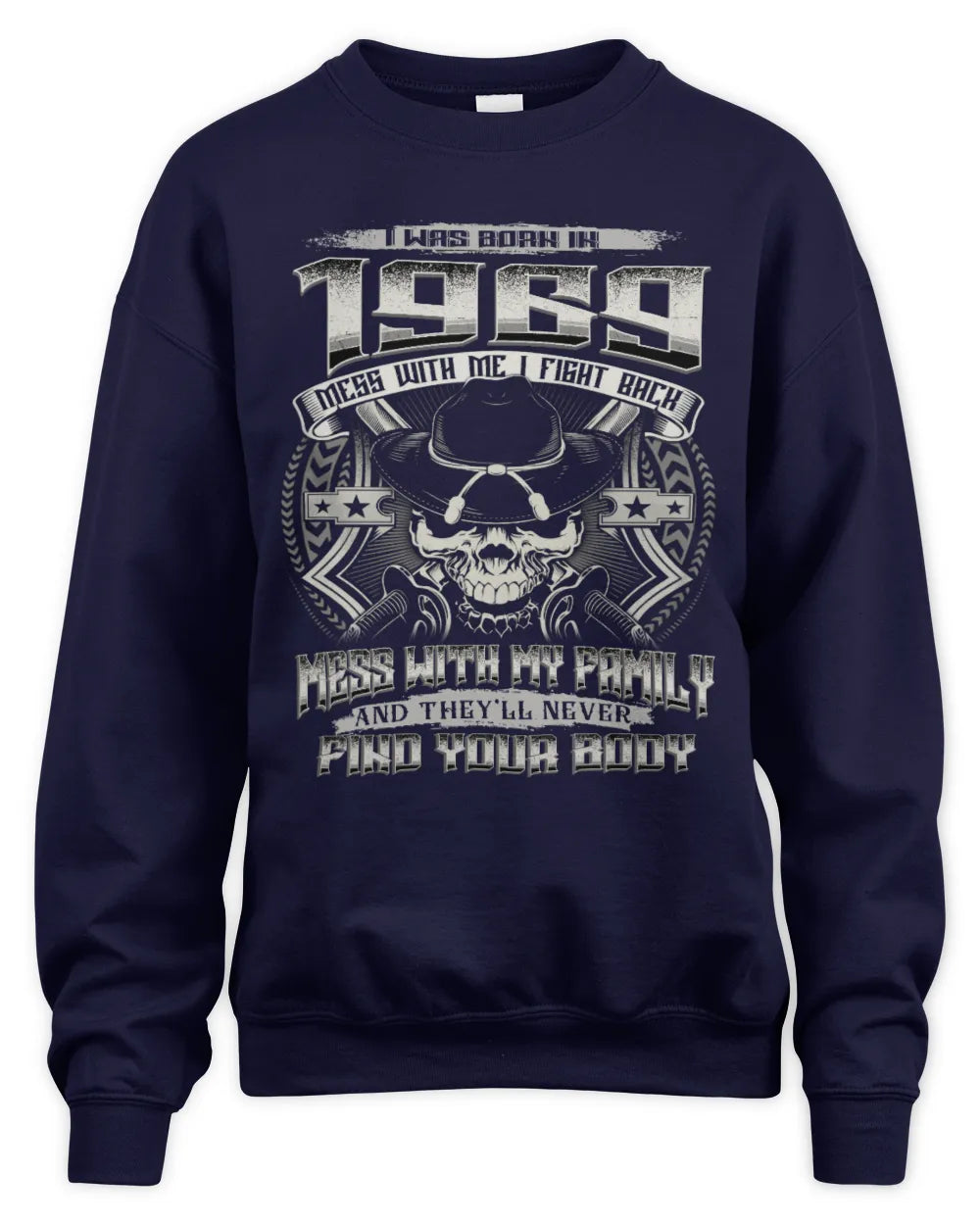 1969 HH89-K2 – T-shirt – Theme: "Birth Year – Family Always Protects" - Unisex Sweatshirt - Navy