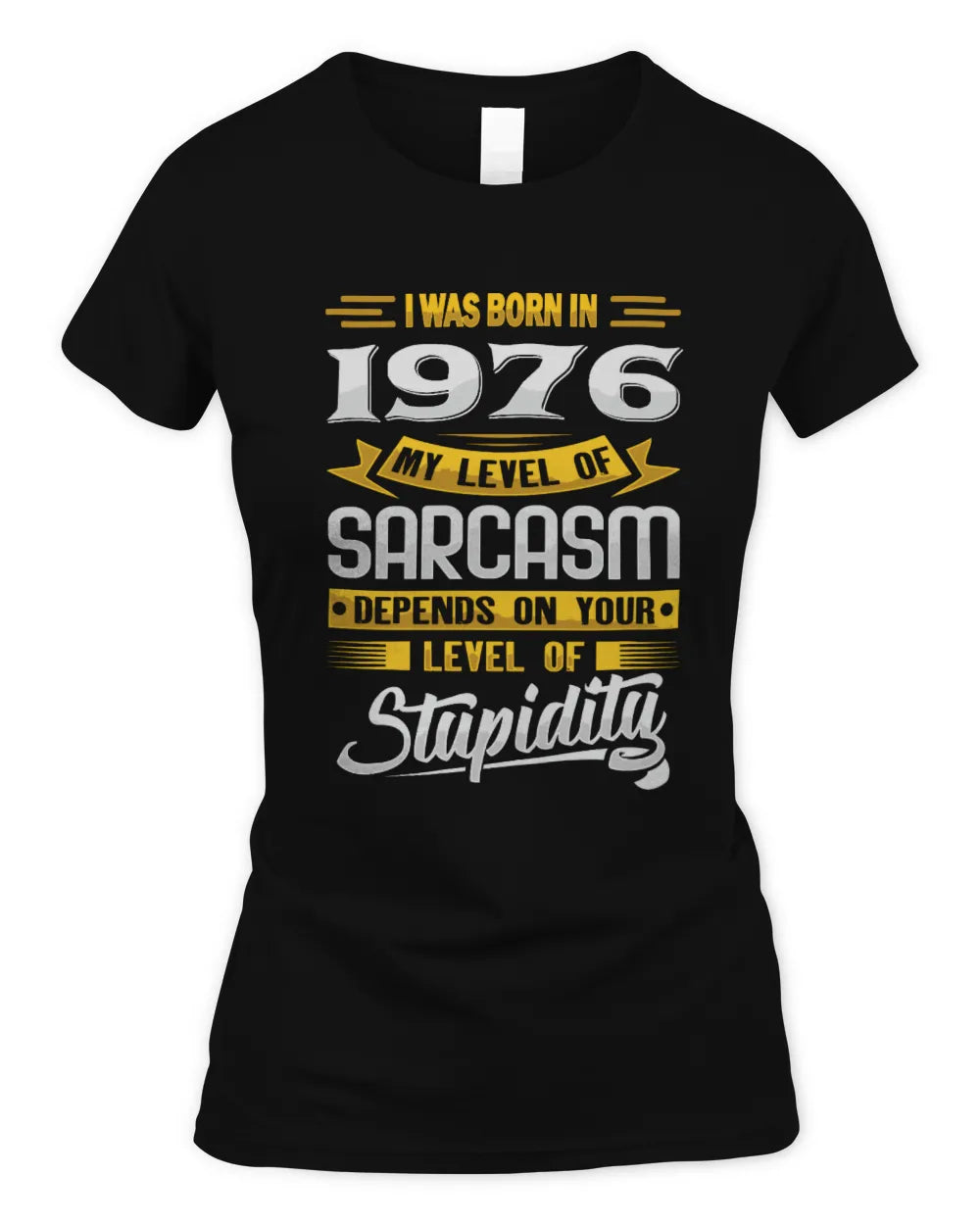 1976 HH88-K2 – Funny Birth Year Sarcasm Quote T-Shirt - Women's Standard T-Shirt - Black