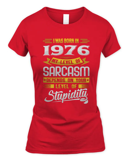 1976 HH88-K2 – Funny Birth Year Sarcasm Quote T-Shirt - Women's Standard T-Shirt - Red