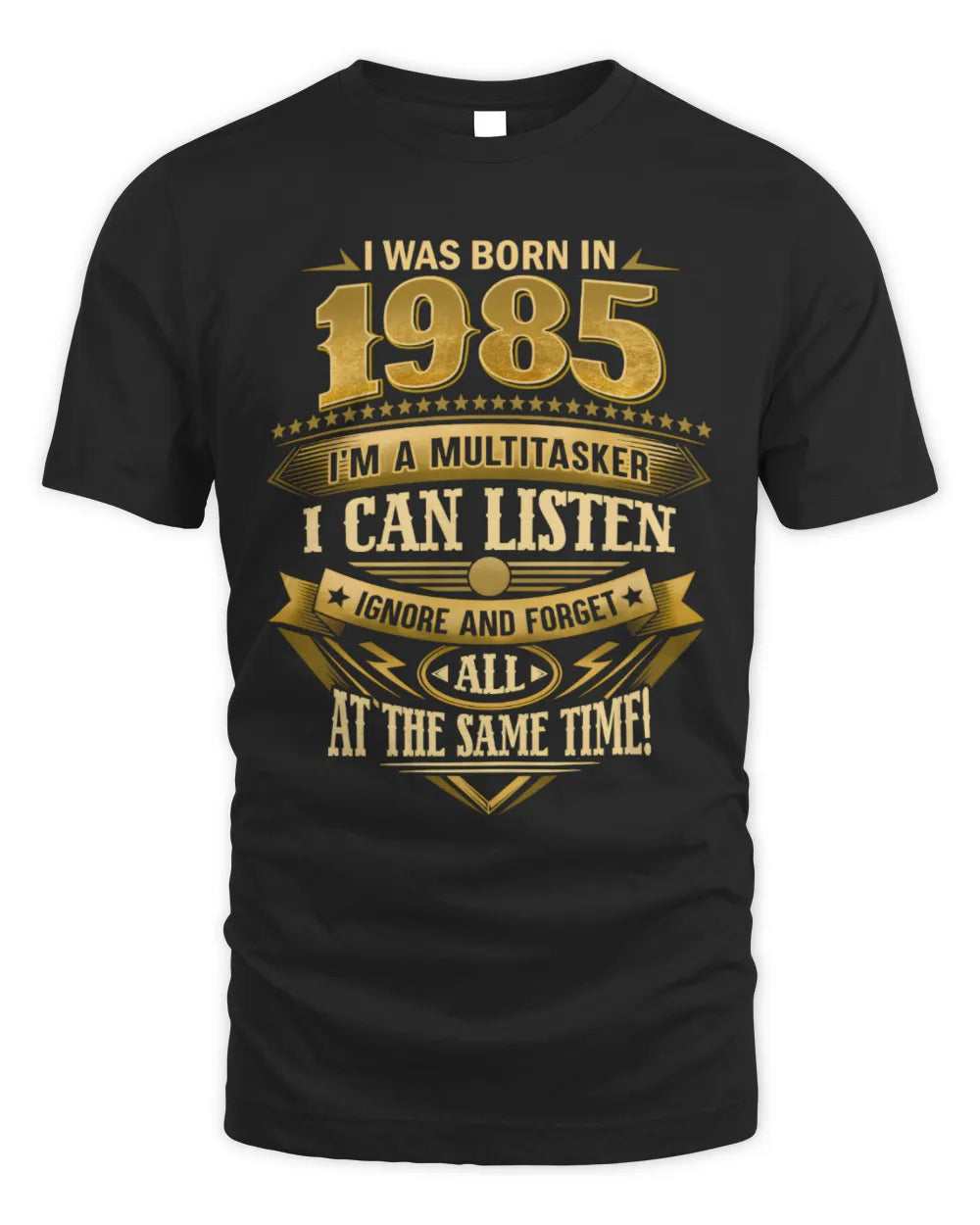 1985 HH89-K2 – Funny Birth Year Multitasker Quote T-Shirt - Unisex Standard T-Shirt - Black