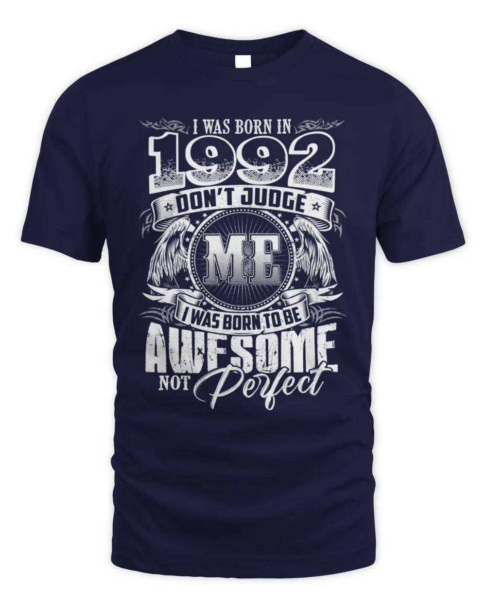 1992 HH89-K2 – Awesome Birth Year Quote T-Shirt - Unisex Standard T-Shirt - Navy