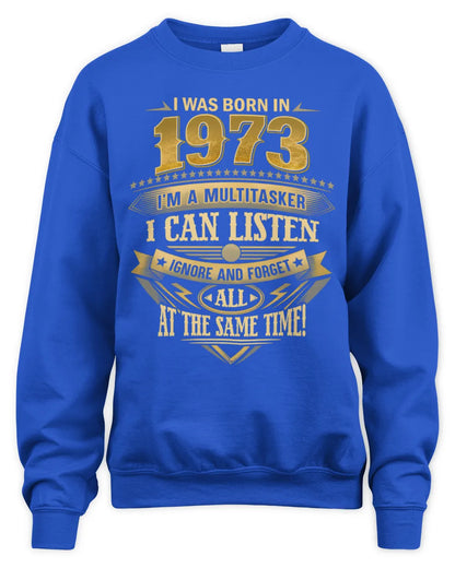 1973 HH89-K2 – Funny Birth Year Multitasker Quote T-Shirt - Unisex Sweatshirt - Royal