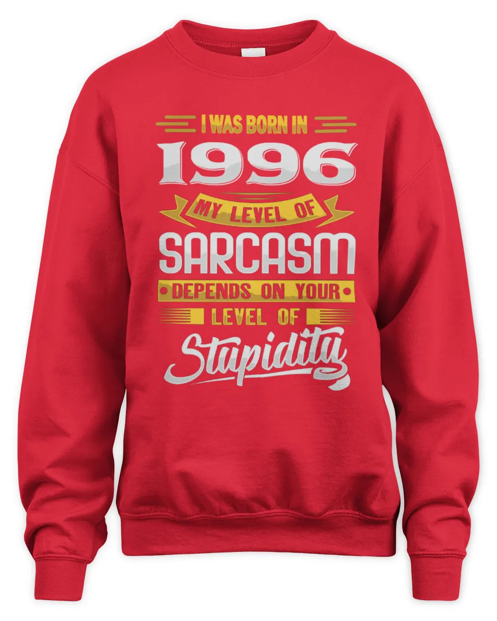 1996 HH88-K2 – Funny Birth Year Sarcasm Quote T-Shirt - Unisex Sweatshirt - Red