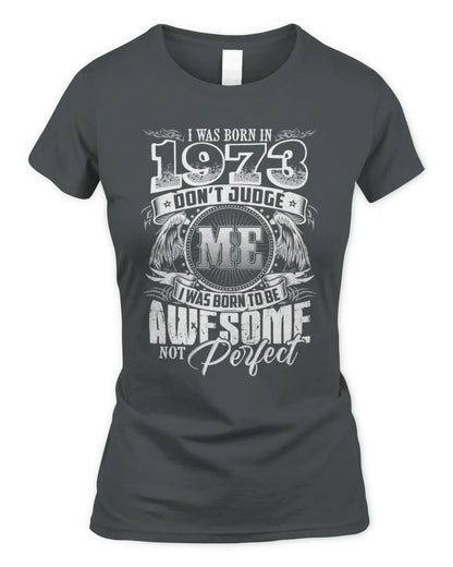 1973 HH89-K2 – Awesome Birth Year Quote T-Shirt - Women's Standard T-Shirt - Charcoal