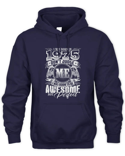 1975 HH89-K2 – Awesome Birth Year Quote T-Shirt - Unisex Hoodie - Navy