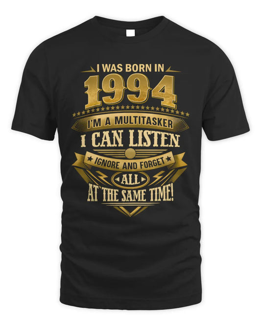 1994 HH89-K2 – Funny Birth Year Multitasker Quote T-Shirt - Unisex Standard T-Shirt - Black