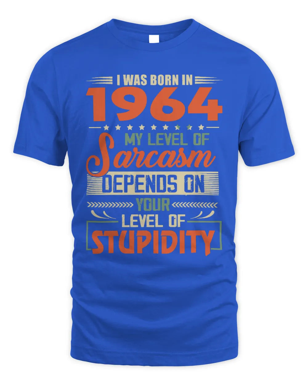 1964 HH89-K2 – Vintage Born to Be Sarcastic T-Shirt - Unisex Standard T-Shirt - Royal