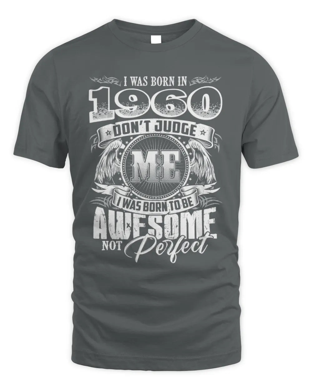 1960 HH89-K2 – Awesome Birth Year Quote T-Shirt - Unisex Standard T-Shirt - Charcoal