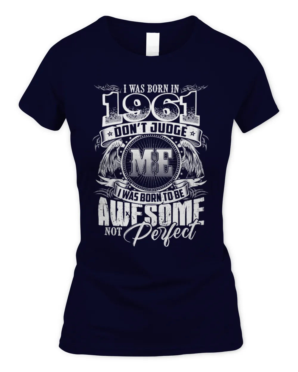 1961 HH89-K2 – Awesome Birth Year Quote T-Shirt - Women's Standard T-Shirt - Navy