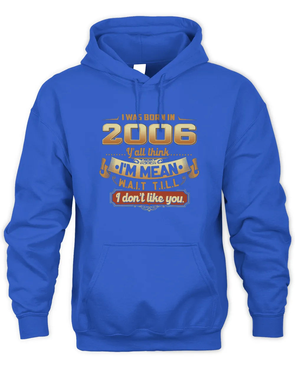 2006 HH89-K2 – Funny Birth Year Attitude Quote T-Shirt - Unisex Hoodie - Royal