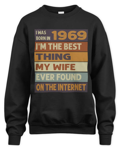 1969 HH89-K2 – Funny Birth Year Wife Quote T-Shirt - Unisex Sweatshirt - Black